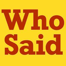 who-said