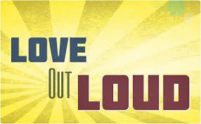 Love Loud Today!