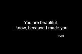 beautiful-because-i-made-you