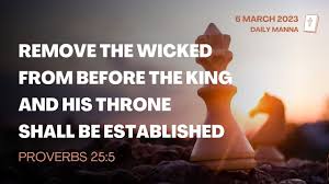 Take Away the Wicked from Before the King!