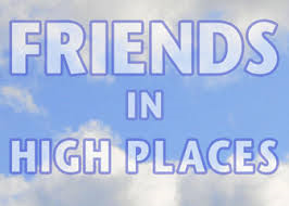 You Have Friends In High Places!
